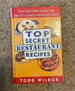 Top Secret Restaurant Recipes