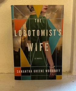 The Lobotomist's Wife