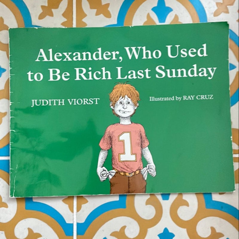 Alexander, Who Used to Be Rich Last Sunday