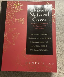 Chinese natural cures traditional methods for remedy and prevention