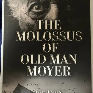 The Molossus of Old Man Moyer