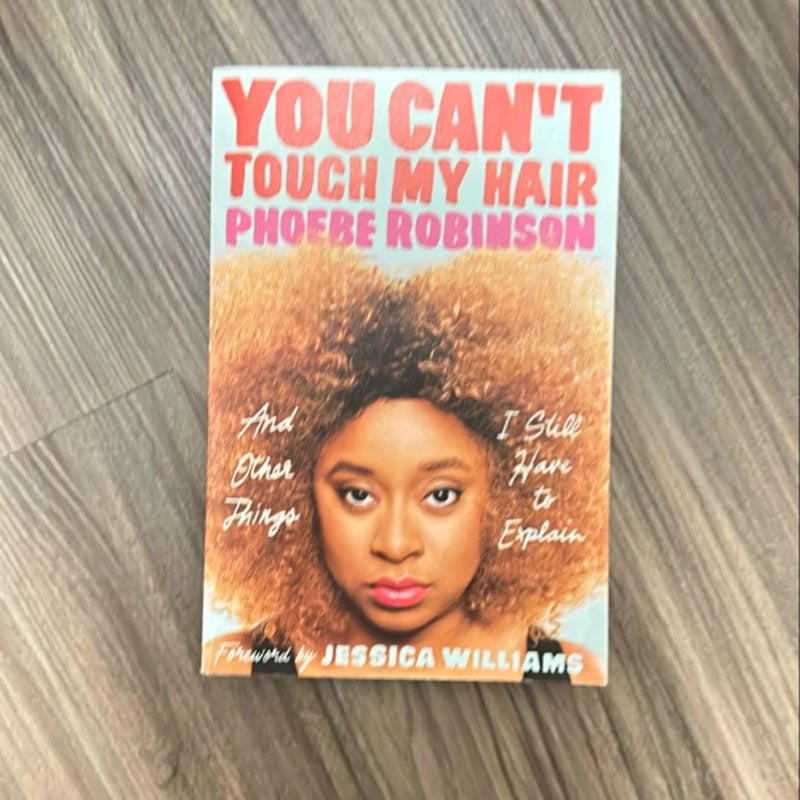 You Can't Touch My Hair