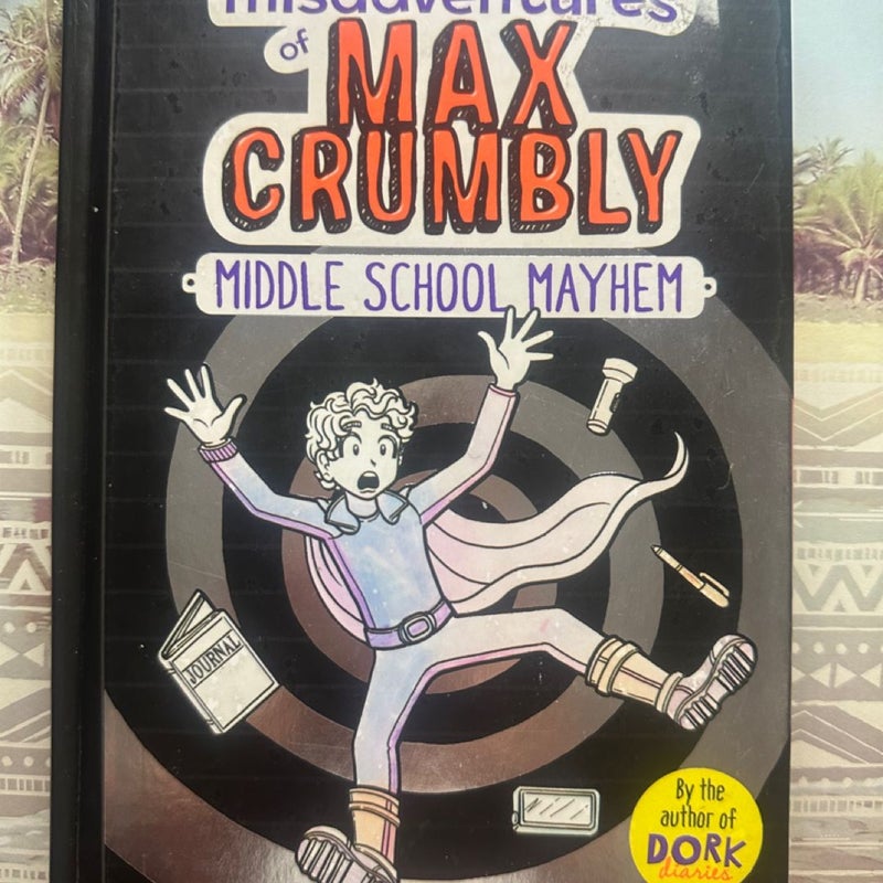 The Misadventures of Max Crumbly 2