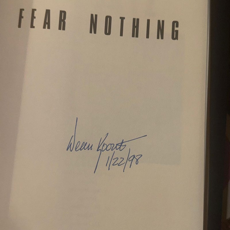 Fear Nothing SIGNED 