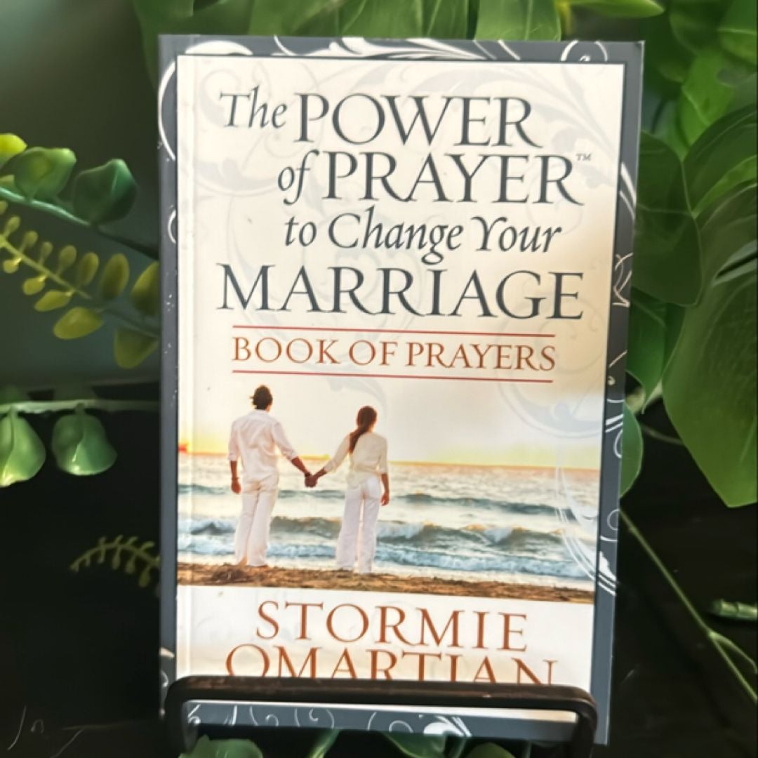 The Power of Prayer to Change Your Marriage Book of Prayers