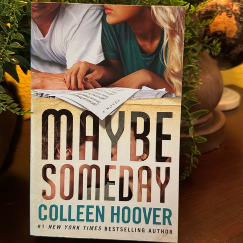 Maybe Someday