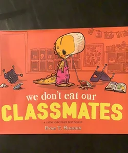We Don't Eat Our Classmates