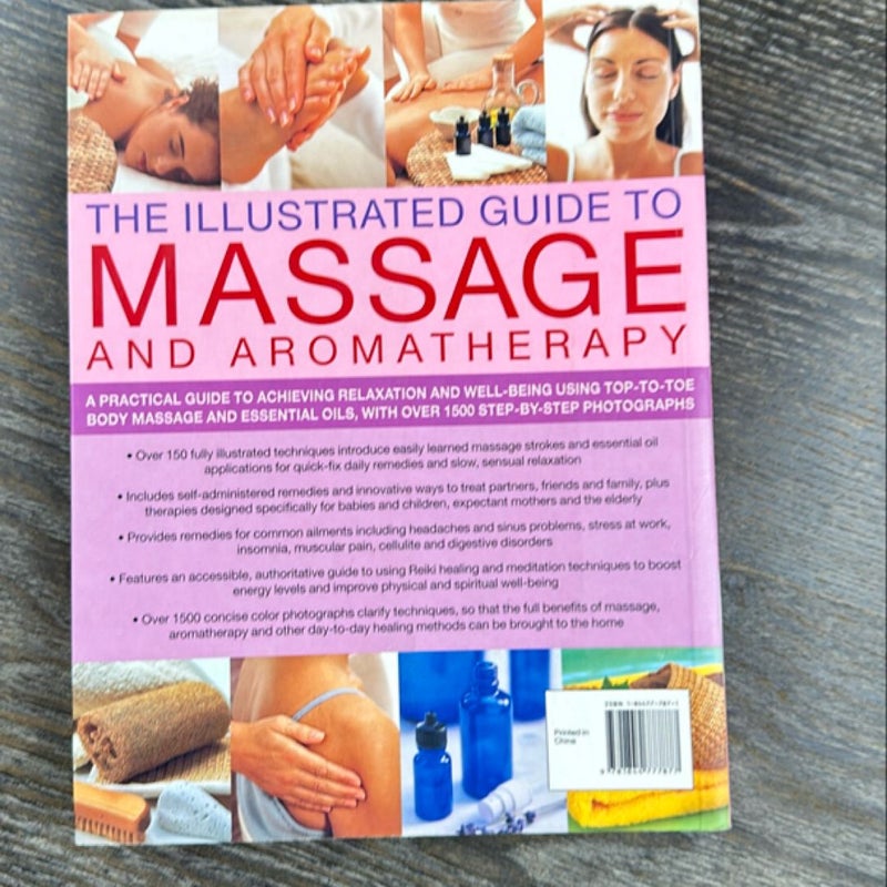 The Illustrated Guide to Massage and Aromatherapy