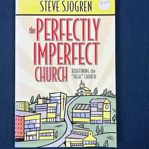 The Perfectly Imperfect Church