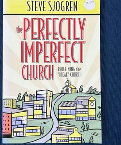 The Perfectly Imperfect Church