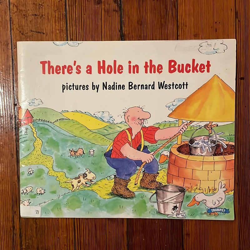 There’s a Hole in the Bucket