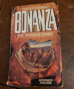 Bonanza the pioneer spirit 