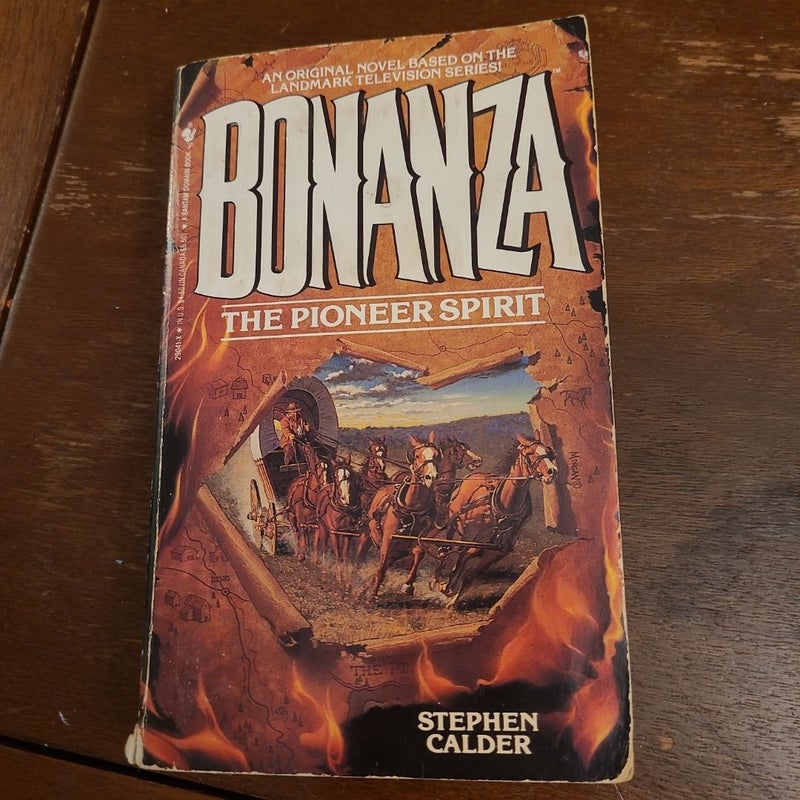 Bonanza the pioneer spirit 