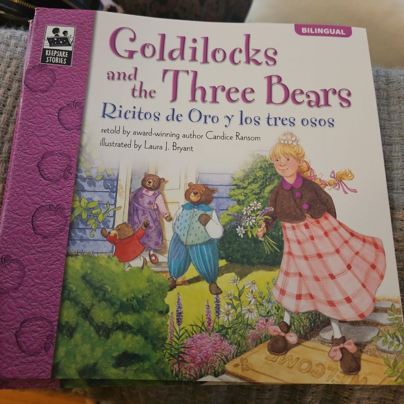 Goldilocks and the Three Bears (Ricitos de Oro y los Tres Osos), Grades Pk - 3