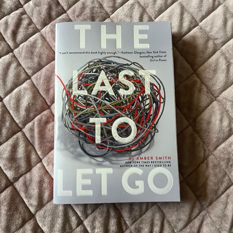 The Last to Let Go