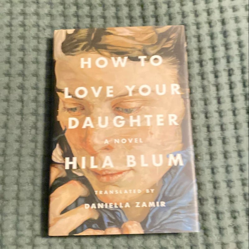 How to Love Your Daughter