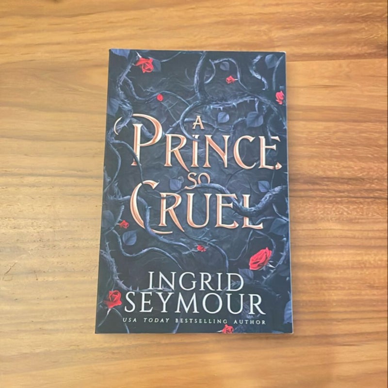 A Prince So Cruel [*SIGNED*]