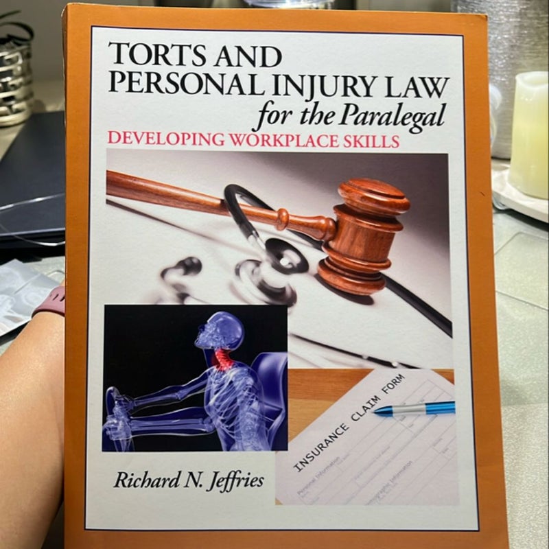 Torts and Personal Injury Law for the Paralegal