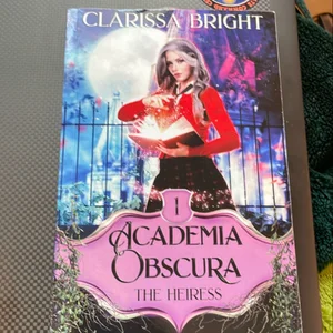 Academia Obscura: the Heiress