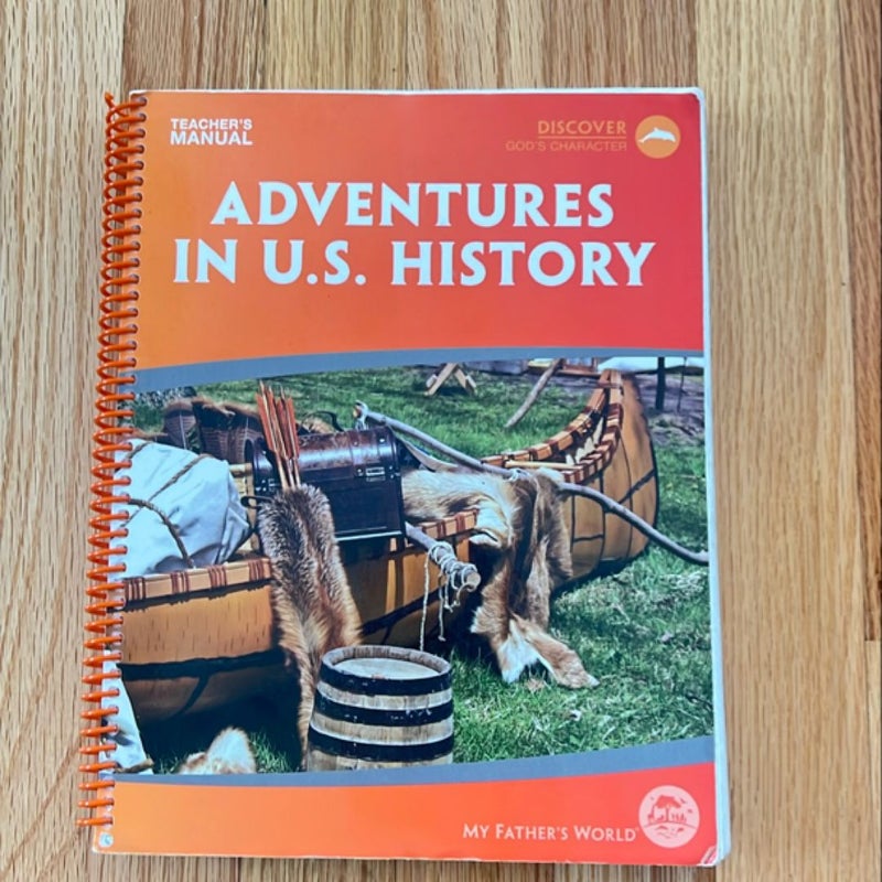 My Fathers World Adventures in US History 