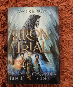The Iron Trial [Signed Copy]