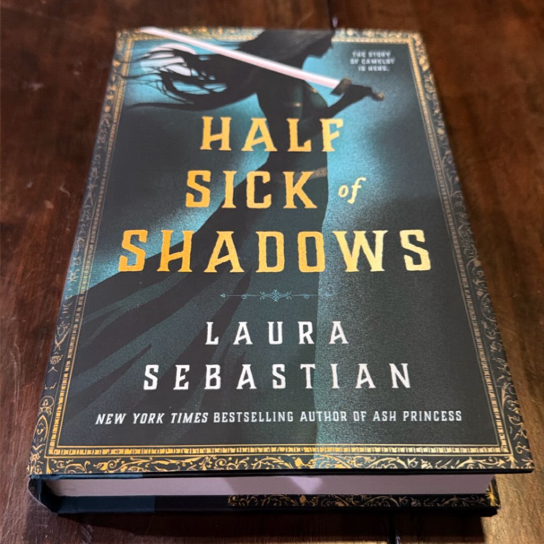 Half Sick of Shadows