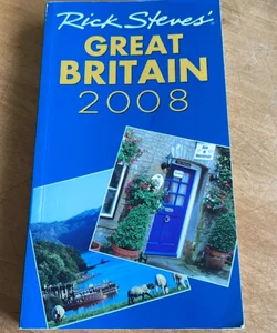 Rick Steve’s Great Britain 2008
