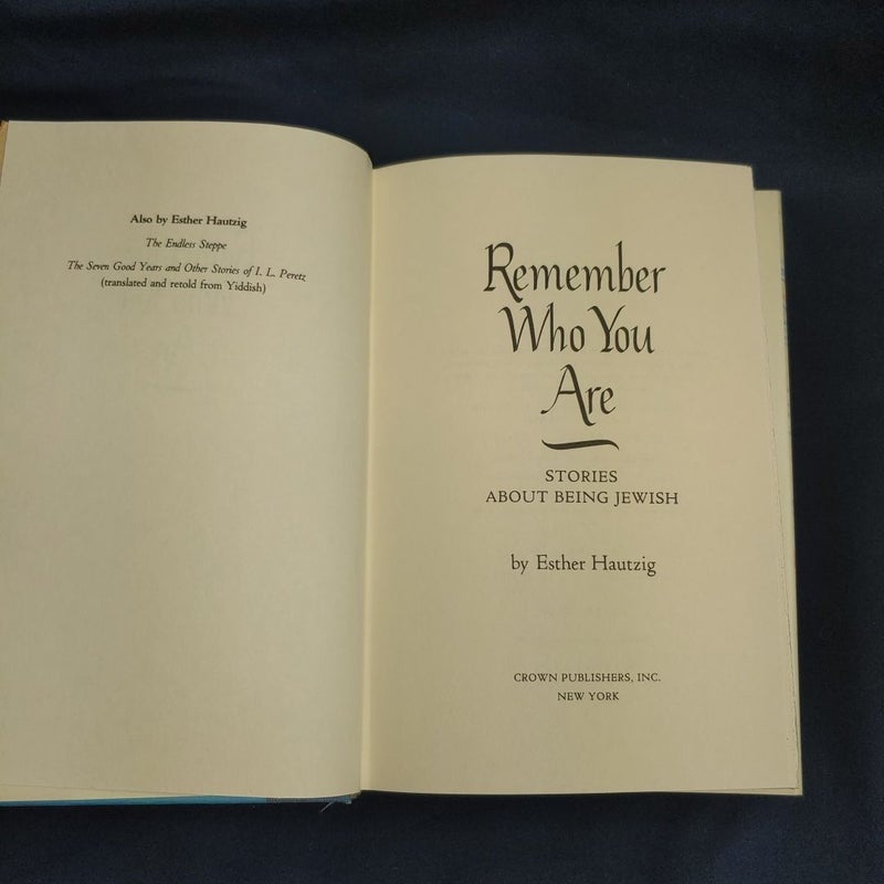 Remember Who You Are (First ed.)