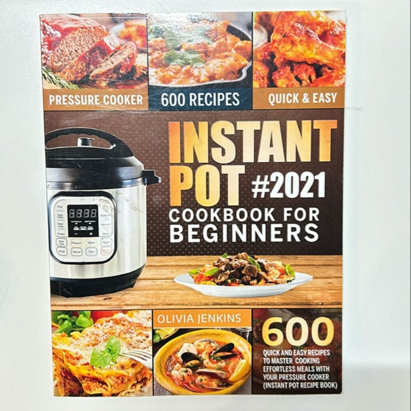 Instant pot #2021 Cookbook for Beginners