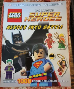 Ultimate Sticker Collection: LEGOÂ® DC Comics Super Heroes: Heroes into Battle