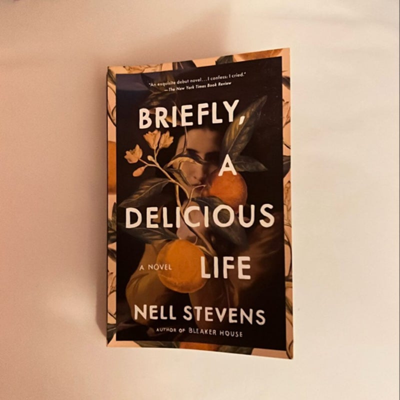 Briefly, a Delicious Life