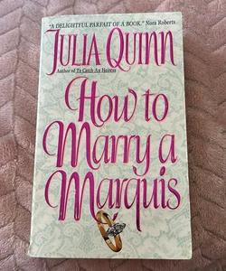 How to Marry a Marquis *1st Edition 1st Printing* 