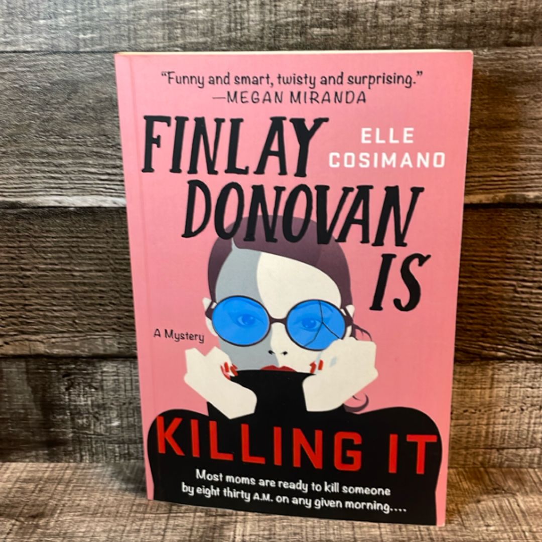 Finlay Donovan Is Killing It FIRST EDITION