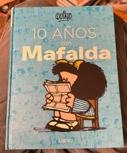 10 años con Mafalda / 10 Years with Mafalda