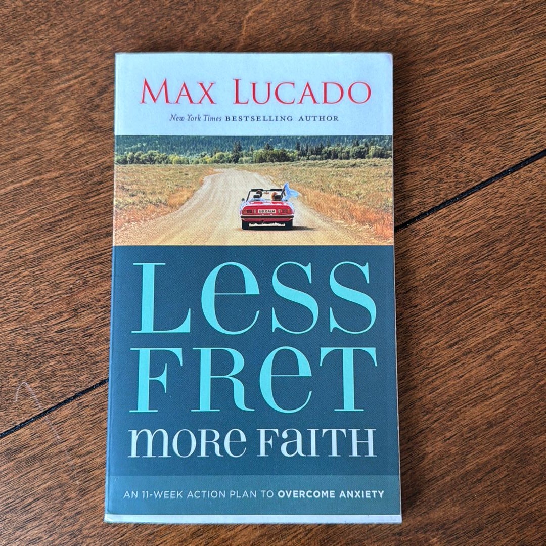 Less Fret, More Faith