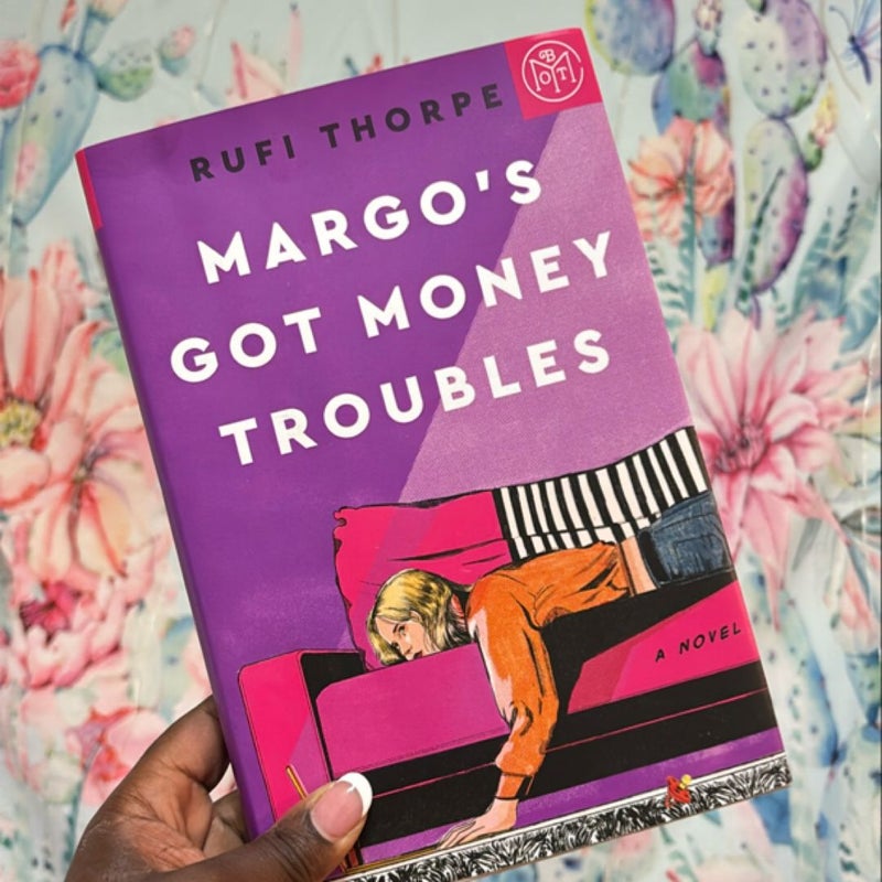 Margo’s Got Money Troubles