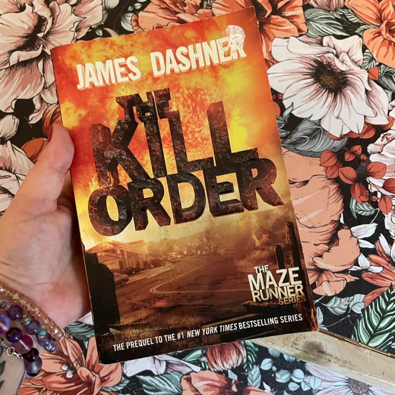 The Kill Order (Maze Runner, Book Four; Origin)