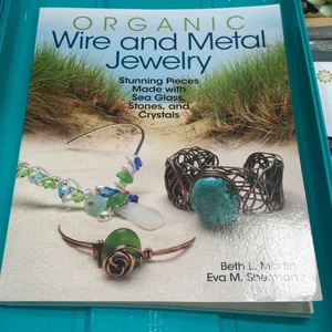 Organic Wire and Metal Jewelry
