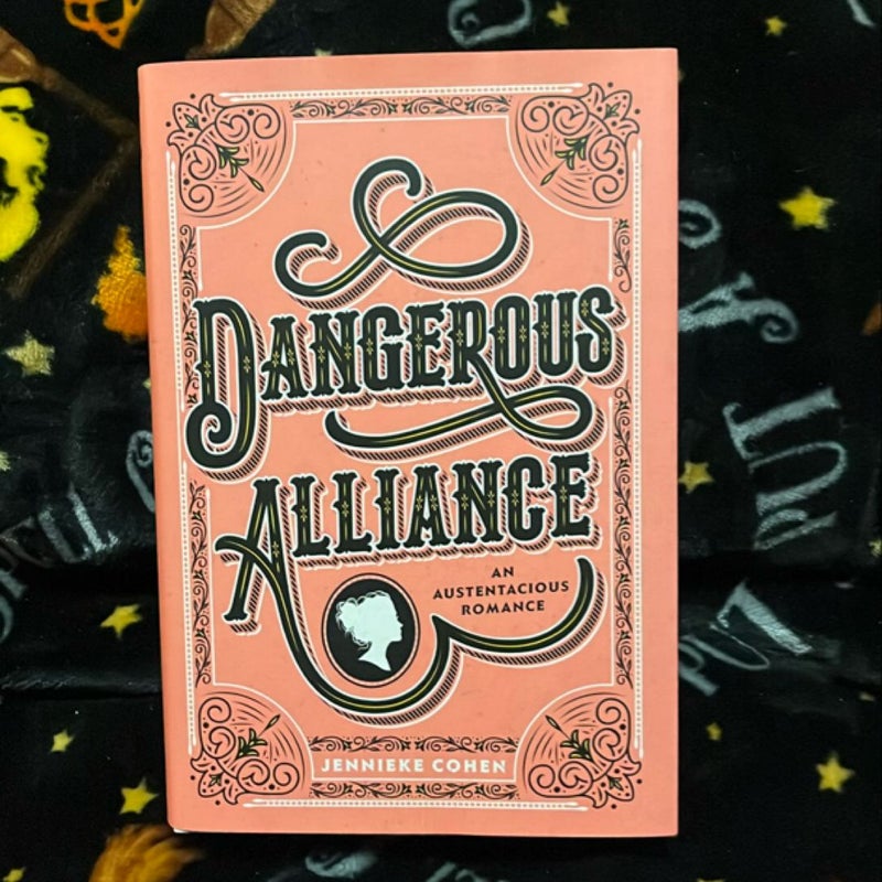 Dangerous Alliance: an Austentacious Romance