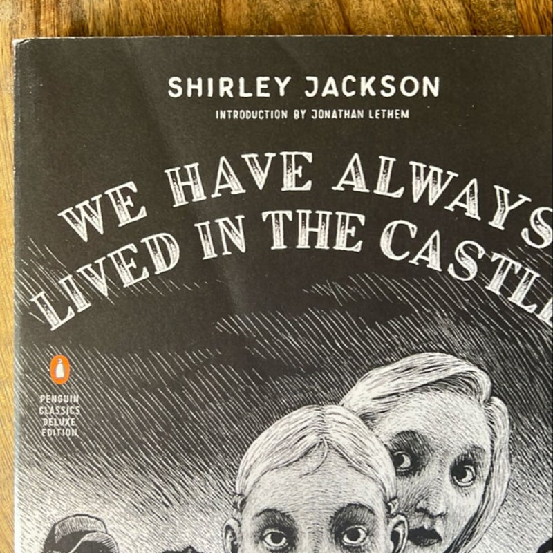 We Have Always Lived in the Castle (Penguin Classics Deluxe Edition)