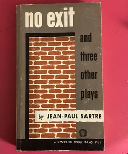 No Exit and other plays 
