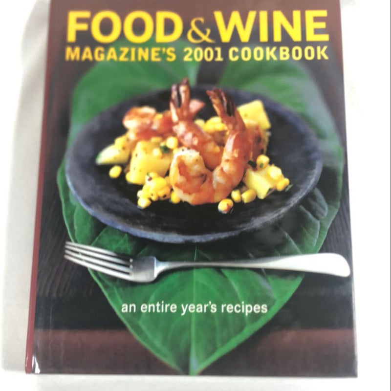 Food and Wine Magazine's 2001 Cookbook