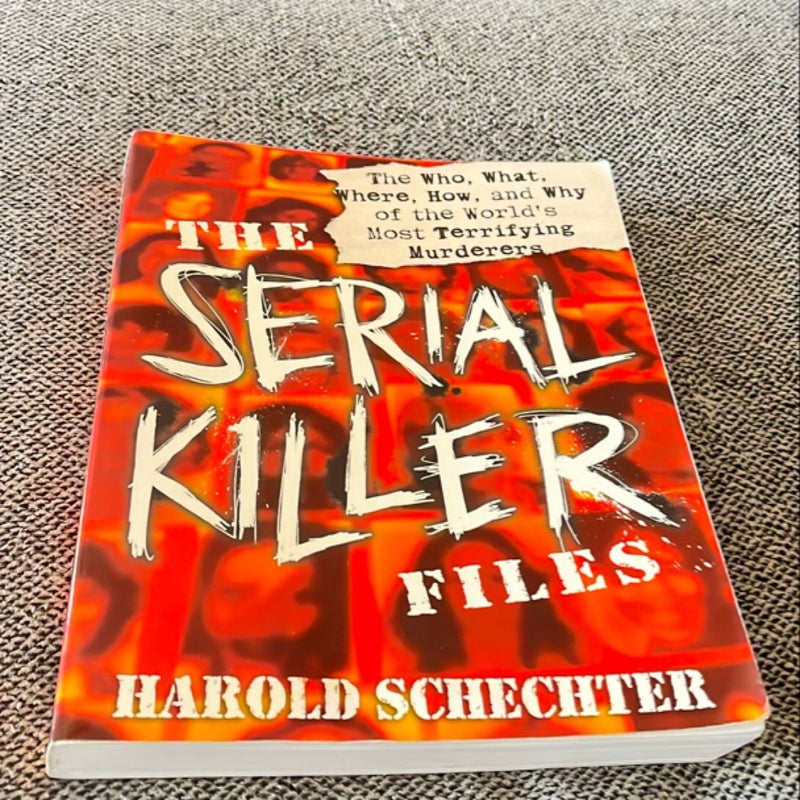 The Serial Killer Files by Harold Schechter, Paperback | Pangobooks