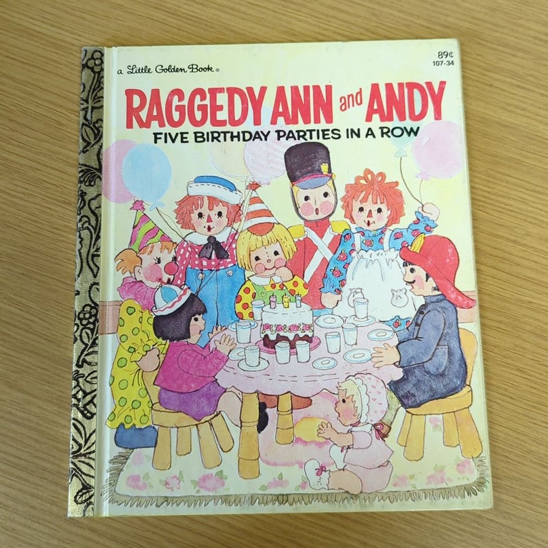 Raggedy Ann and Andy Five Birthday Parties in a Row