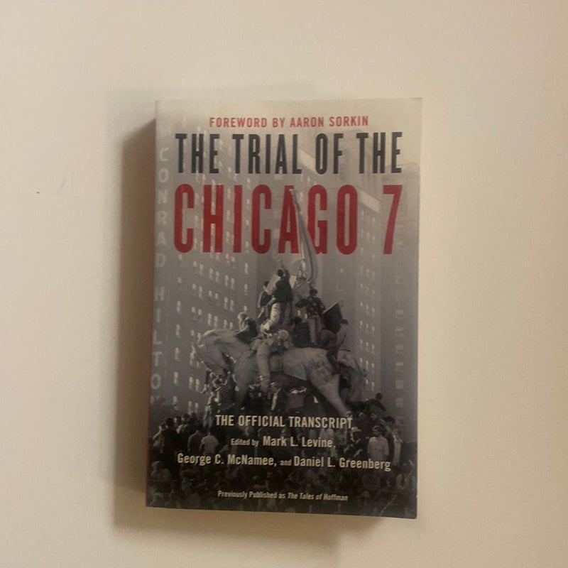 The Trial of the Chicago 7: the Official Transcript