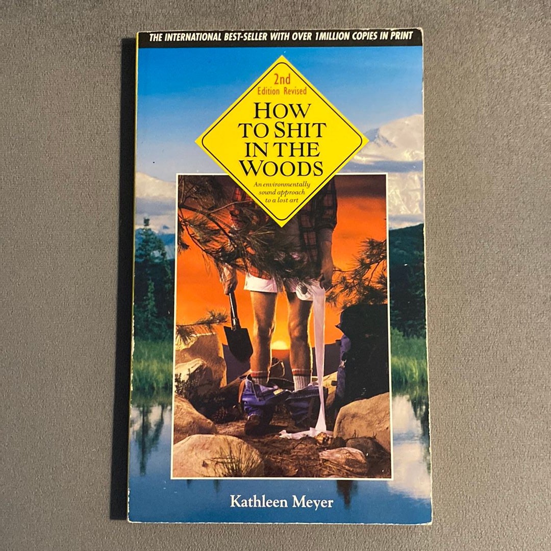 How to Shit in the Woods by Kathleen Meyer, Paperback Pangobooks