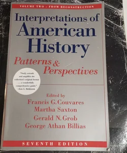 Interpretations of American History, Volume 2: from Reconstruction