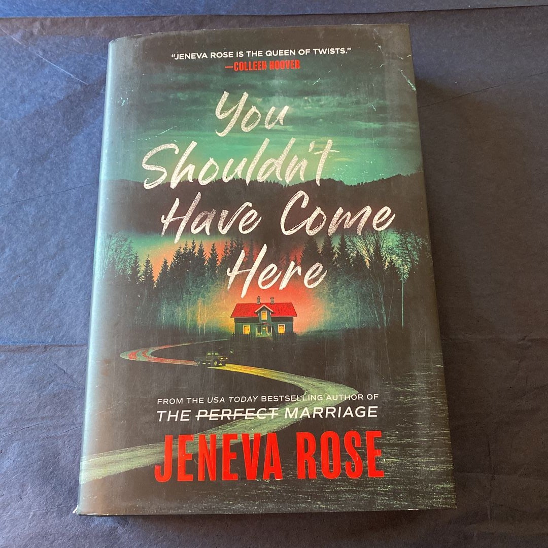 You Shouldn't Have Come Here By Jeneva Rose, Hardcover | Pangobooks