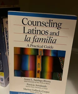 Counseling Latinos and la Familia