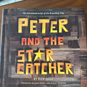 Peter and the Starcatcher (Introduction by Dave Barry and Ridley Pearson)